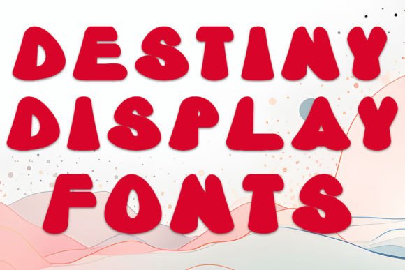 Destiny: A Font with a Whole Lot of Character
