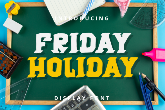 Friday Holiday: A Bold Typeface for High-Impact Designs