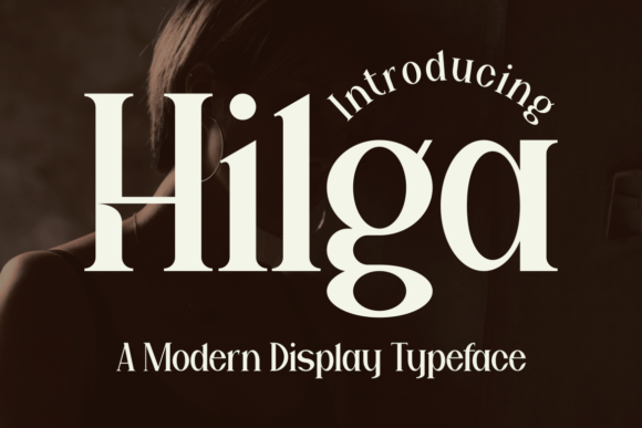 Hilga: A Modern Serif for Brands with Character