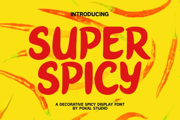 Super Spicy: The Bold Display Font for Fiery Designs