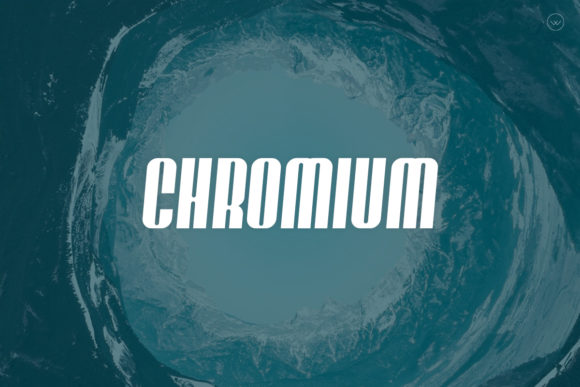 Why Chromium Is Your Next Favorite Display Font